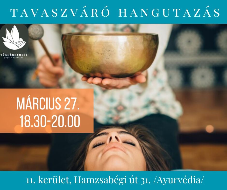 Kiscsoportos hangterápiás foglalkozás a tavaszi megújulás jegyében, Kelenföldön, amely segít a testi és lelki feltöltődésben.