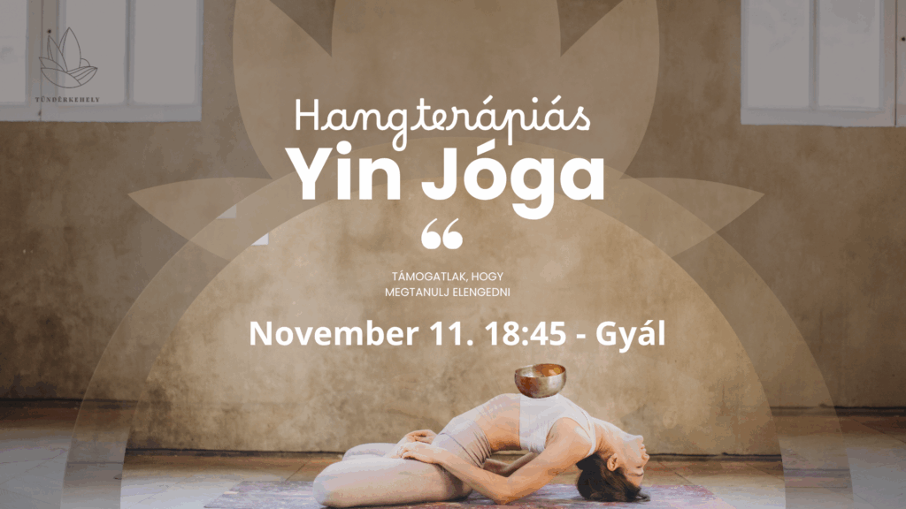 Szeretettel hívlak egy különleges hangulatú yin jógázásra, ahol a tibeti hangtálak egyes jógapózokban rajtad is megszólalnak, így téve teljesebbé gyakorlásodat. A gyakorlás hangutazással zárjuk, ahol a hangtálak és angyalhárfa, egymást támogatva ölelnek körül a hangjukkal, lehetőséget biztosítva transzformatív, mély belső oldásokhoz.