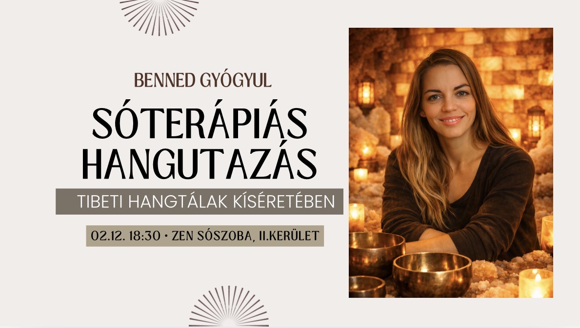 Sóterápiás és tibeti hangtálas relaxáció, Zen Sószoba II. kerület, Abonyi Tündi